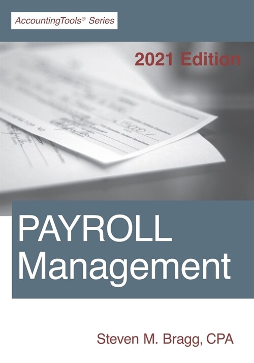 Payroll Management: 2021 Edition (Paperback)