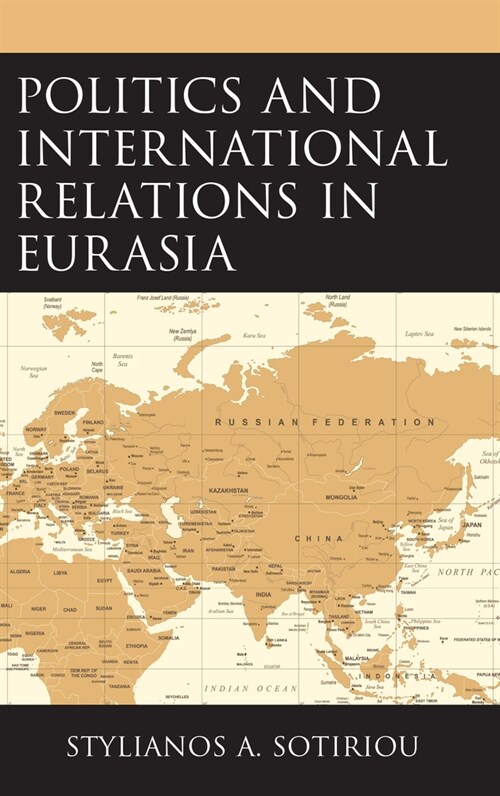 Politics and International Relations in Eurasia (Paperback)