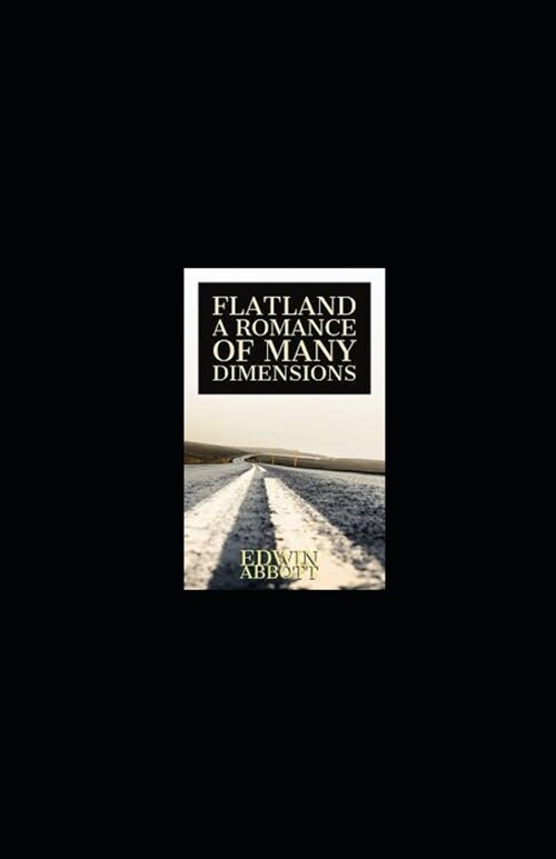 Flatland: A Romance of Many Dimensions illustrated (Paperback)