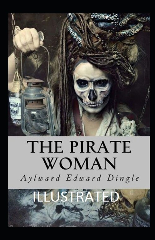 The Pirate Woman Illustrated (Paperback)