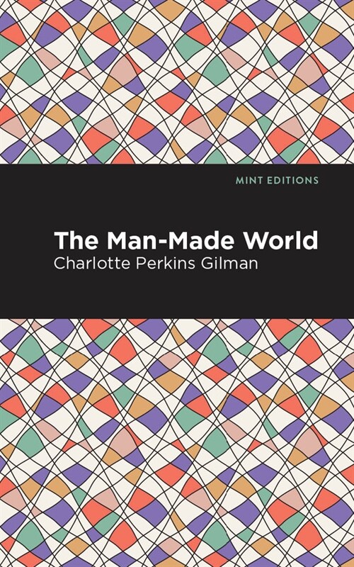 The Man-Made World (Paperback)