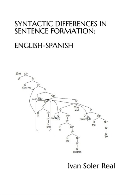 Syntactic Differences in Sentence Formation: English-Spanish (Paperback)