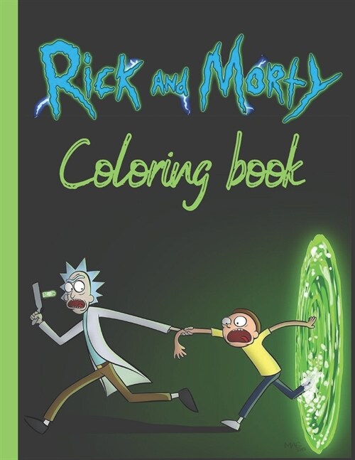 Rick and Morty Coloring Book: A book for all rick and morty fans (Paperback)