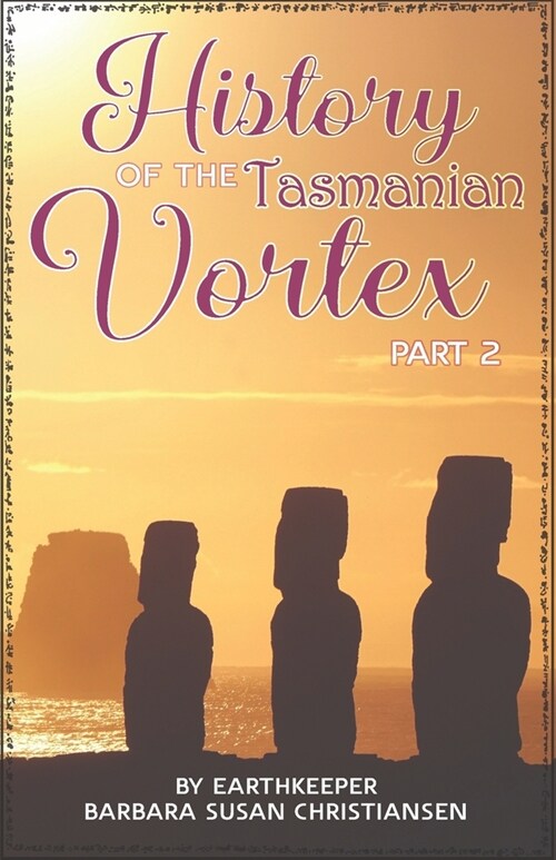 History of the Tasmanian Vortex Part 2 (Paperback)