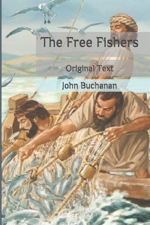 The Free Fishers: Original Text (Paperback)