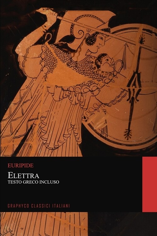 Elettra. Testo Greco Incluso (Graphyco Classici Italiani) (Paperback)