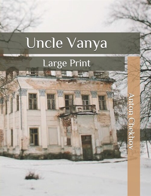 Uncle Vanya: Large Print (Paperback)