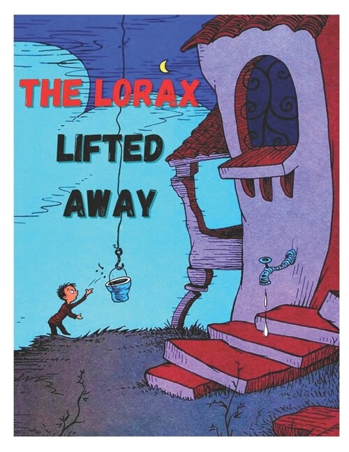 The Lorax Lifted Away: The Lorax English for Beginner, The Lorax board book, The Lorax Gift, The Lorax stuffed animals (Paperback)