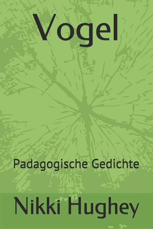 Vogel: Padagogische Gedichte (Paperback)