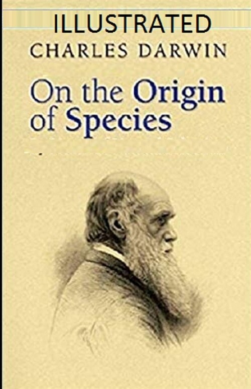 On the Origin of Species Illustrated (Paperback)