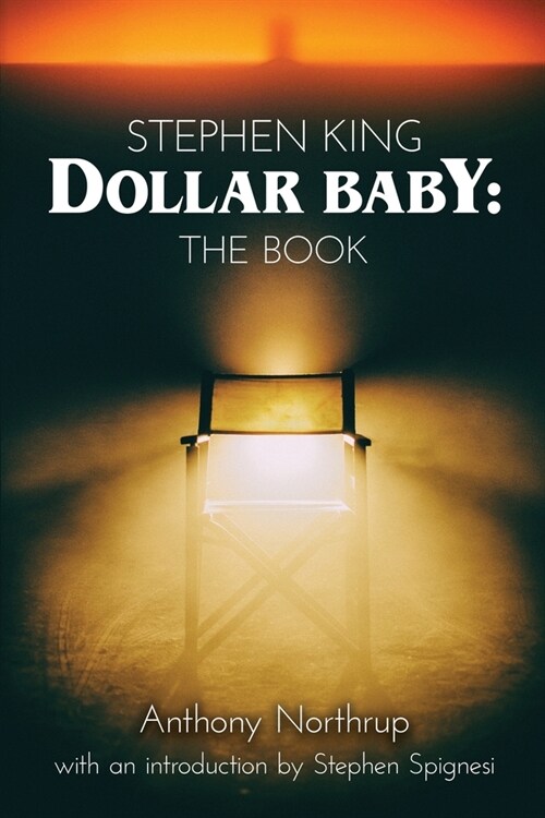 Stephen King - Dollar Baby: The Book (Paperback)