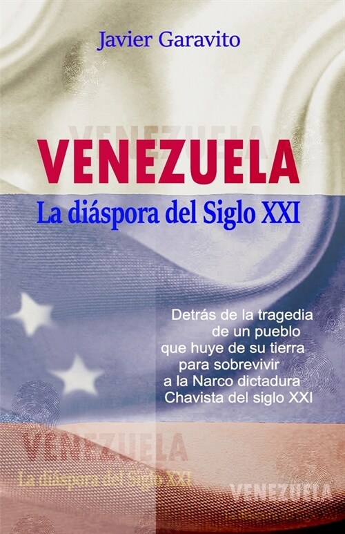 Venezuela la di?pora del siglo XXI (Paperback)