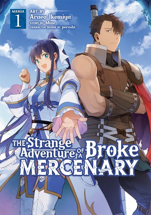 The Strange Adventure of a Broke Mercenary (Manga) Vol. 1 (Paperback)