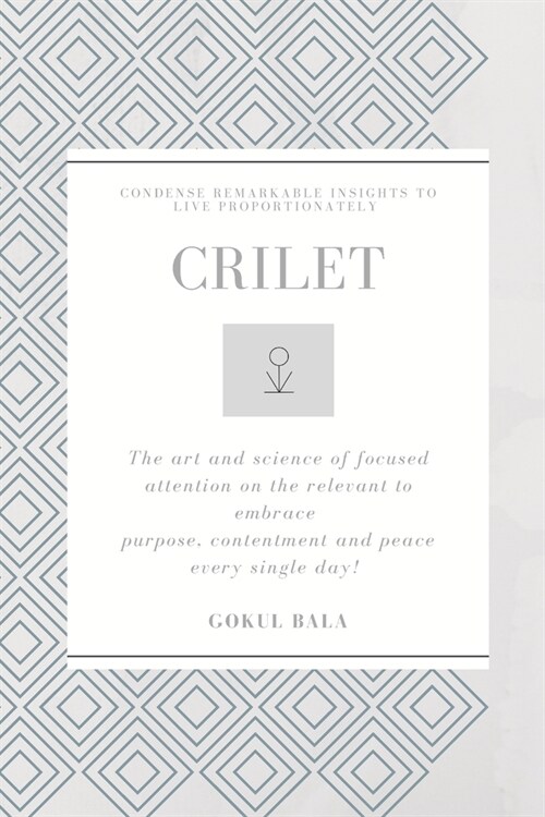 crilet: condense remarkable insights to live proportionately (Paperback)