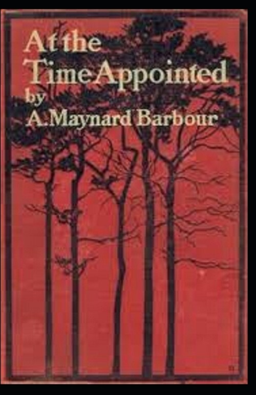 At the Time Appointed annotated (Paperback)