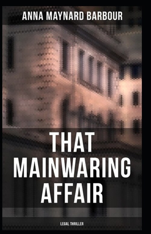 That Mainwaring Affair annotated (Paperback)