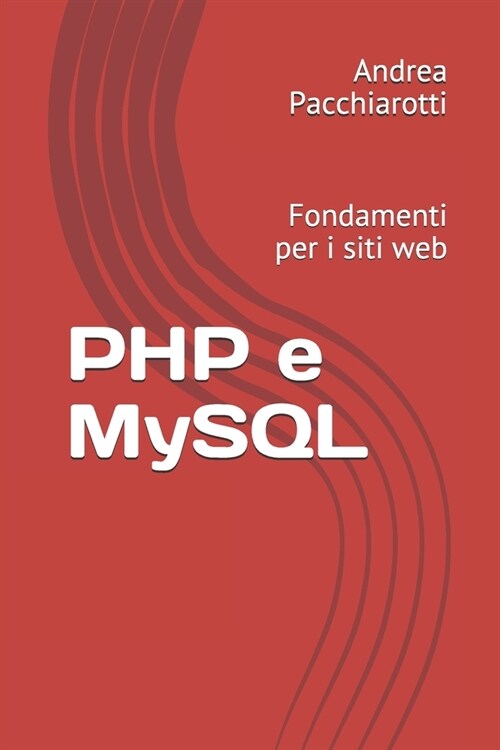 PHP e MySQL: Fondamenti per i siti web (Paperback)