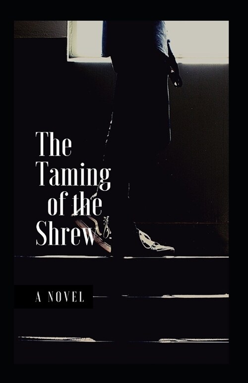 The Taming of the Shrew illustrated (Paperback)