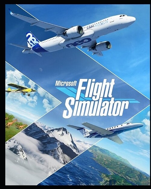 Microsoft Flight Simulator 2020: Complete Guide, Tips and Tricks, Walkthrough, How to play game Microsoft Flight Simulator 2020 to be victorious (Paperback)