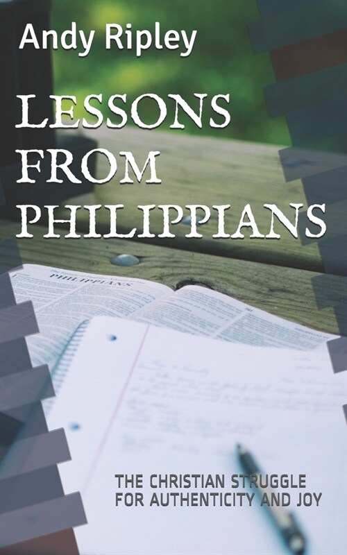 Lessons from Philippians: The Christian Struggle for Authenticity and Joy (Paperback)