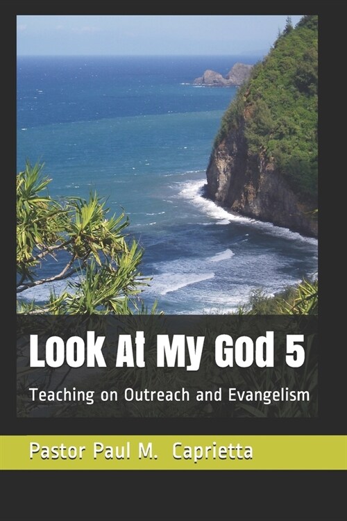 Look At My God, 5: Teaching on Outreach and Evangelism (Paperback)