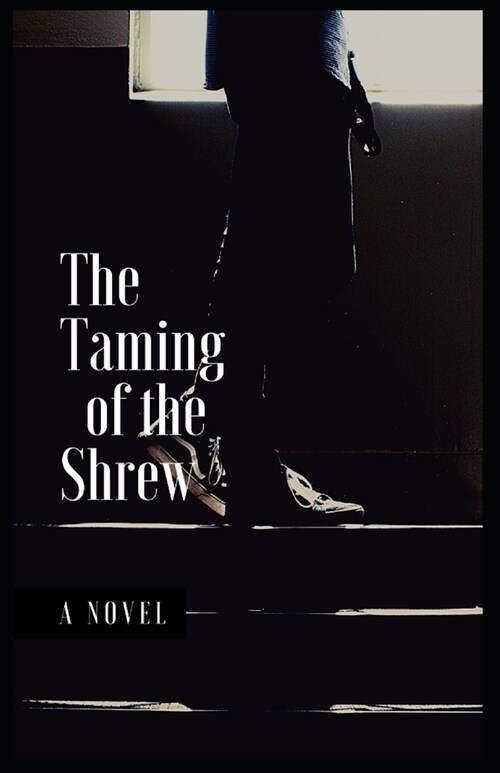 The Taming of the Shrew illustrated (Paperback)