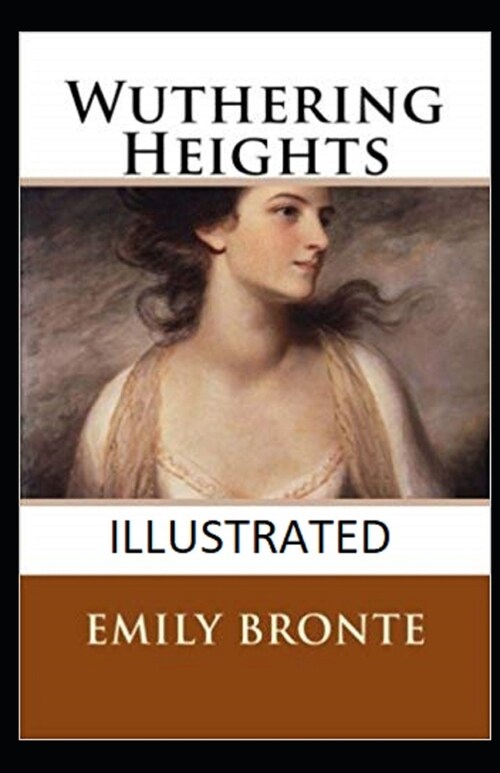 Wuthering Heights Illustrated (Paperback)