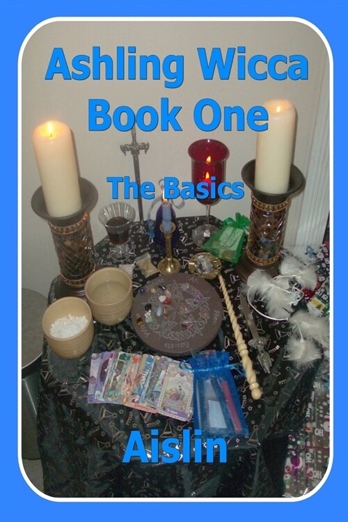 Ashling Wicca, Book One (Paperback)