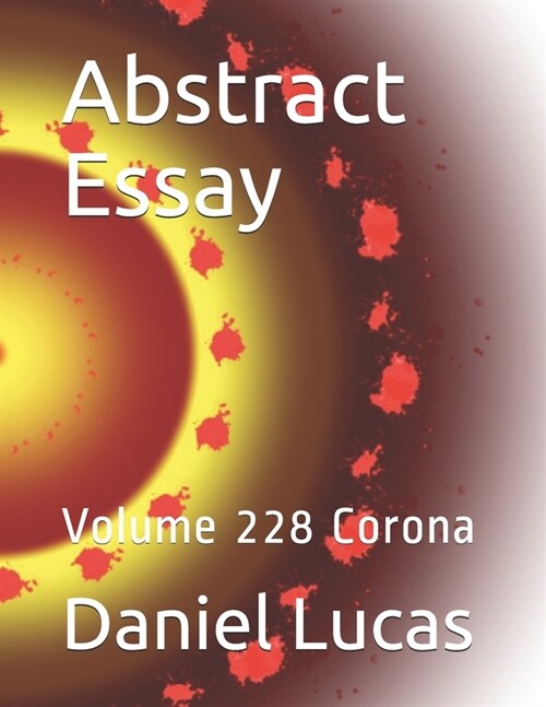 Abstract Essay: Volume 228 Corona (Paperback)