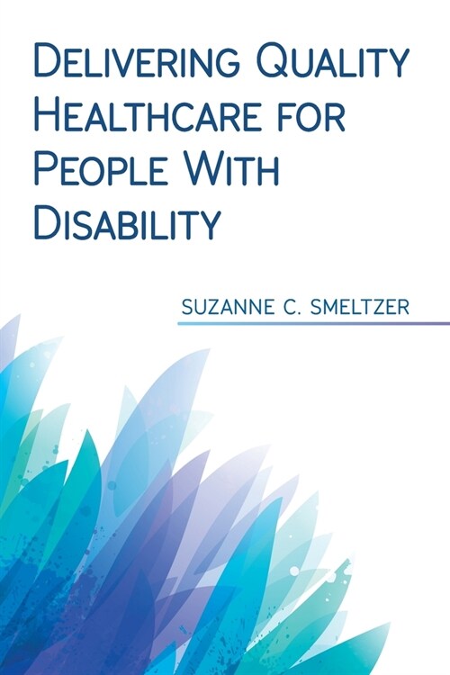Delivering Quality Healthcare for People With Disability (Paperback)