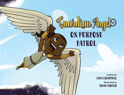 Guardian Angel on Purpose Patrol (Paperback)