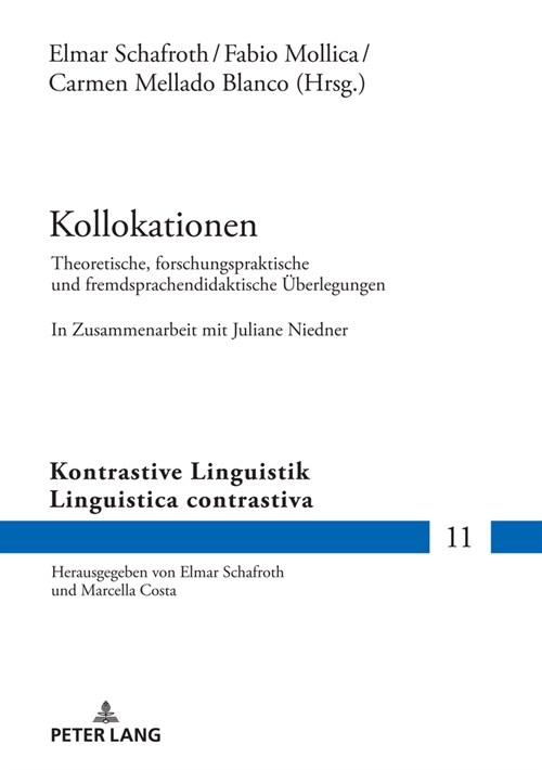 Kollokationen: Theoretische, Forschungspraktische Und Fremdsprachendidaktische Ueberlegungen. in Zusammenarbeit Mit Juliane Niedner (Hardcover)