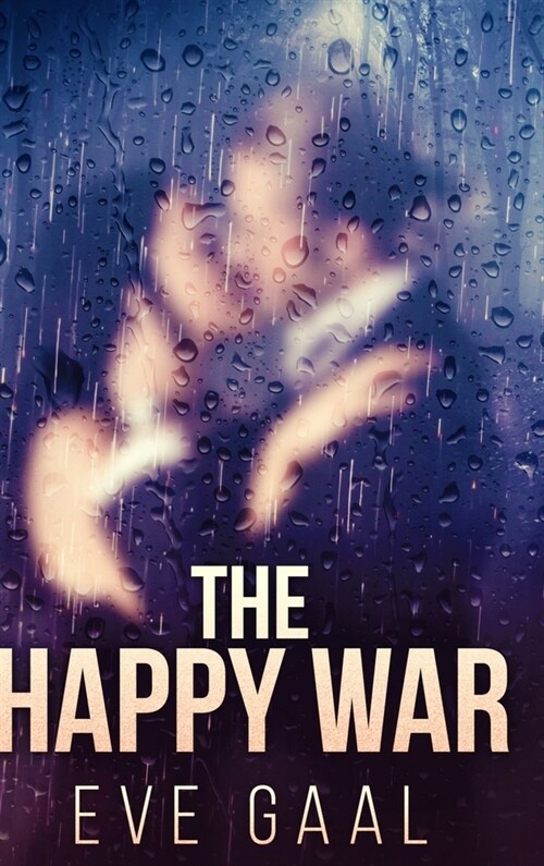 The Happy War: Large Print Hardcover Edition (Hardcover)