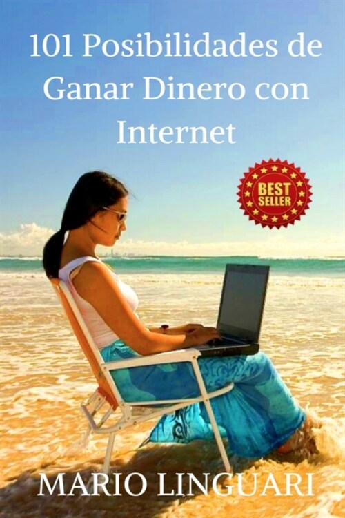 101 Posibilidades de Ganar Dinero con Internet (Paperback)