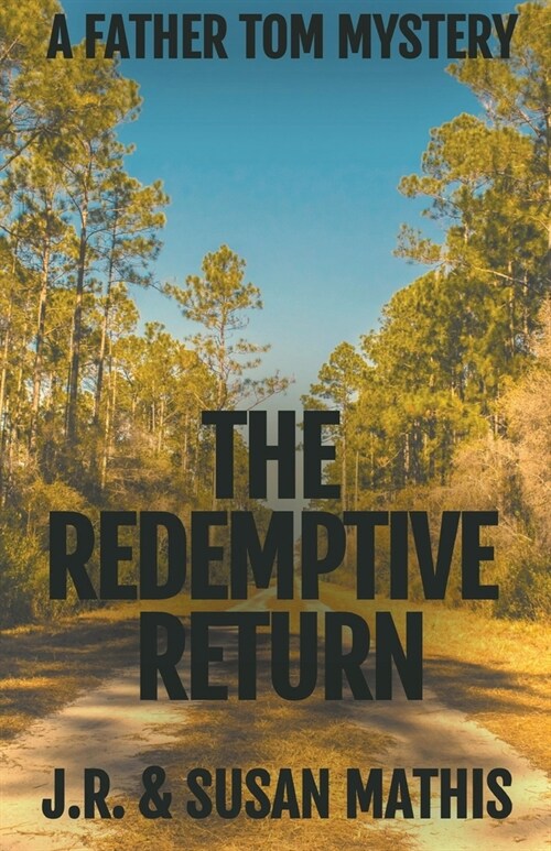 The Redemptive Return (Paperback)