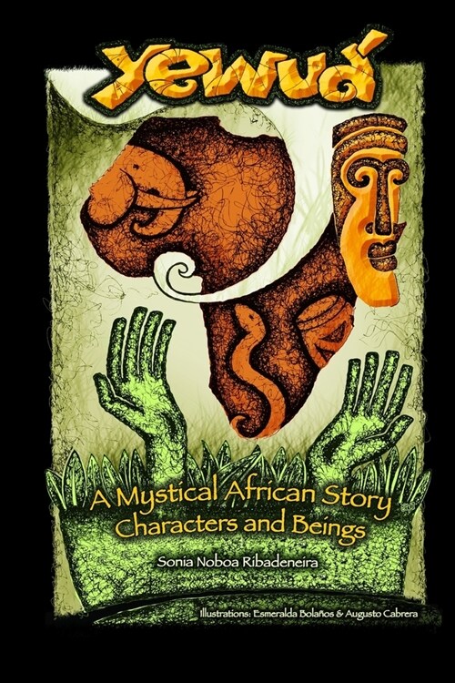 Yewu? A Mystical African Story: Characters and Beings (Paperback)