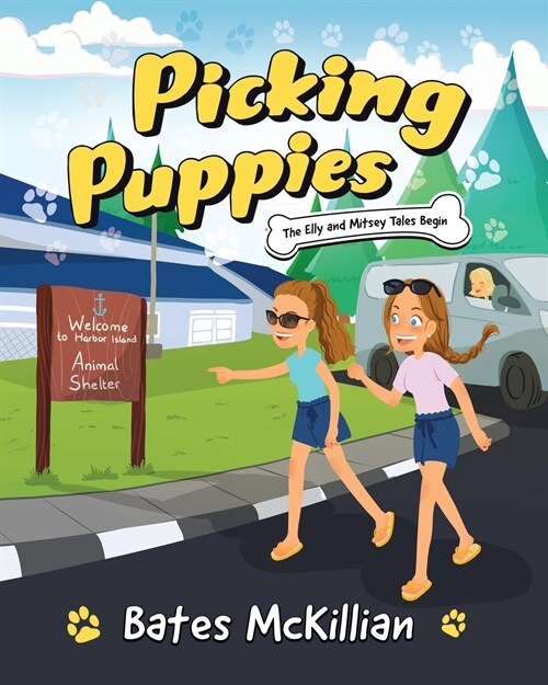 Picking Puppies: The Elly and Mitsey Tales Begin (Paperback)
