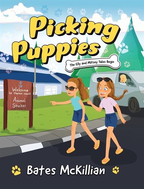 Picking Puppies: The Elly and Mitsey Tales Begin (Hardcover)