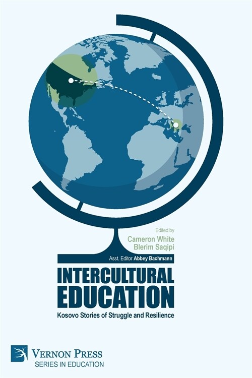Intercultural Education: Kosovo Stories of Struggle and Resilience (Paperback)