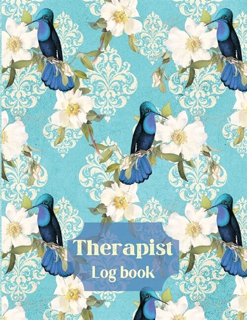 Therapist Log Book-Therapist Notebook-Therapist Notebook Session Notes- Record Appointments, Treatment Plans, Notes, Log Interventions (Paperback)