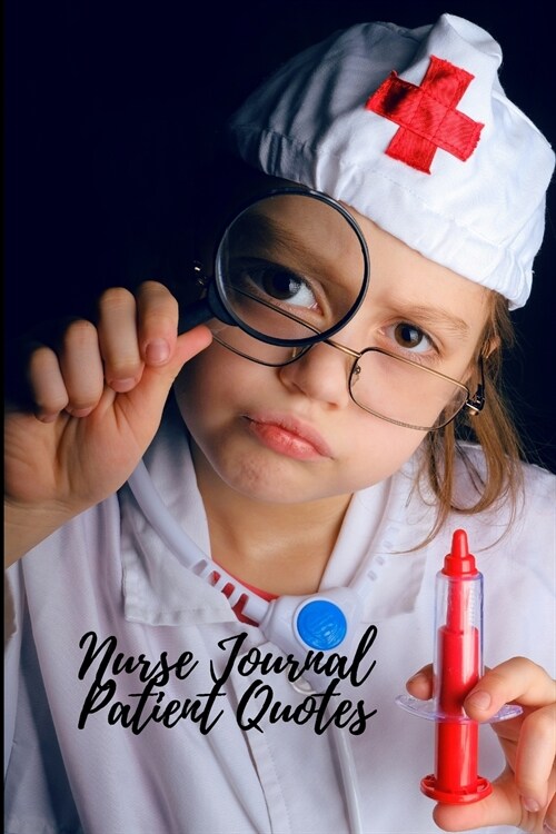 Nurse Journal Patient Quotes (Paperback)