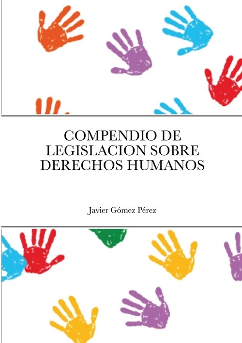 COMPENDIO DE LEGISLACION SOBRE DERECHOS HUMANOS (Paperback)
