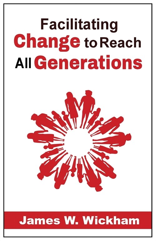 Facilitating Change to Reach All Generations (Paperback)