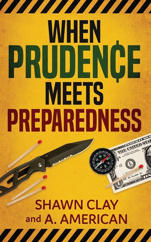 When Prudence Meets Preparedness (Paperback)
