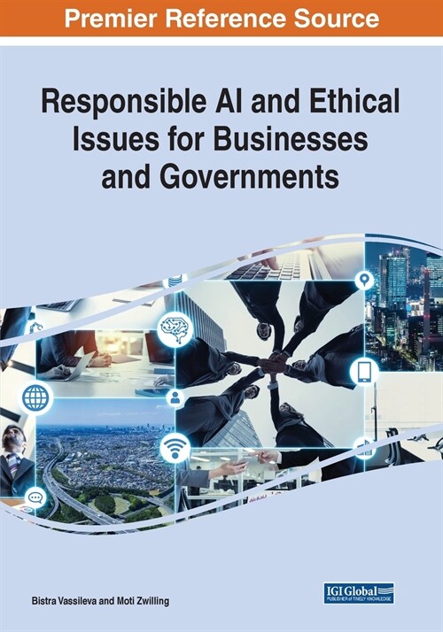 Responsible AI and Ethical Issues for Businesses and Governments (Paperback)