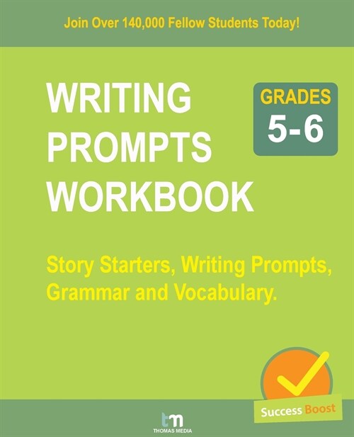 WRITING PROMPTS WORKBOOK - Grade 5-6: Story Starters, Writing Prompts, Grammar and Vocabulary (Paperback)