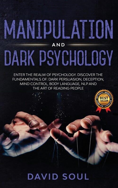 Manipulation And Dark Psychology (Hardcover)