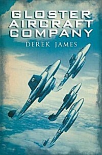 Gloster Aircraft Company (Paperback)