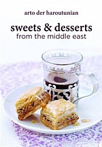 Sweets and Desserts from the Middle East (Hardcover)
