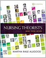 Nursing Theorists and Their Work (Paperback, 10 ed)